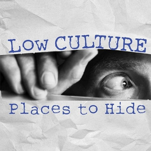 Low Culture- Places To Hide ( Vinyl )