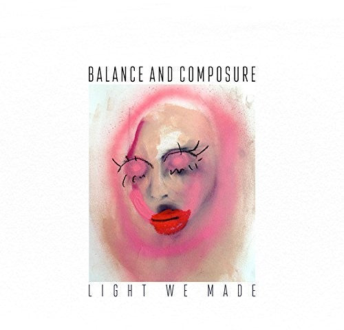 Balance & Composure- Light We Made ( Vinyl )
