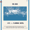 Dr Dog- Live At A Flamingo Hotel ( Vinyl )