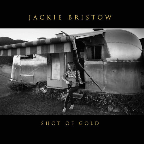 Jackie Bristow- Shot Of Gold ( Vinyl )