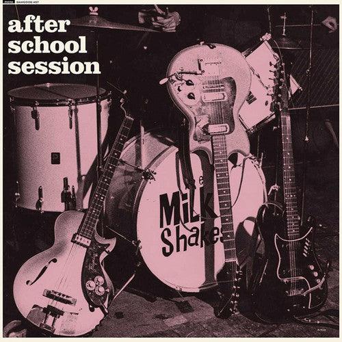 The Milkshakes- After School Session ( Vinyl )