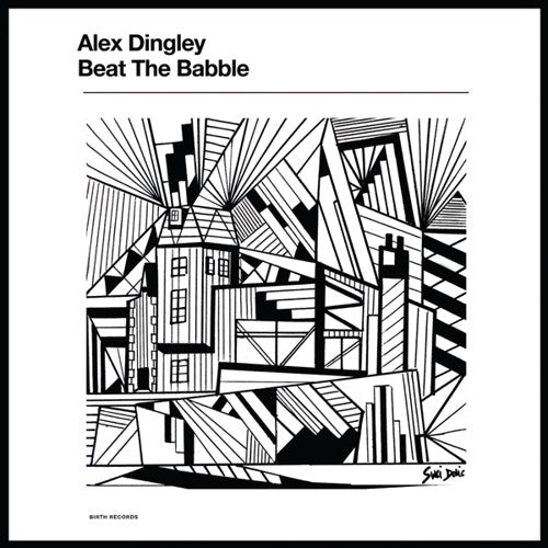 Alex Dingley- Beat The Babble ( Vinyl )