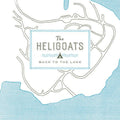 The Heligoats- Back To The Lake ( Vinyl )