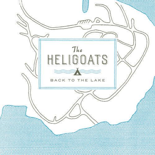 The Heligoats- Back To The Lake ( Vinyl )
