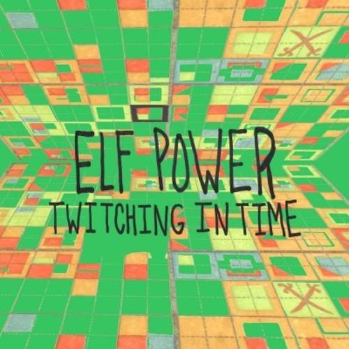 Elf Power- Twitching In Time ( Vinyl )