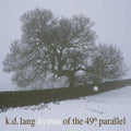 k.d. lang- Hymns Of The 49th Parallel ( Vinyl )