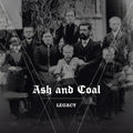 Ash & Coal- Legacy ( Vinyl )