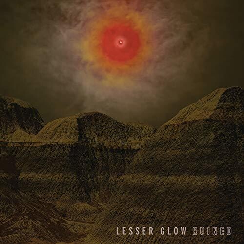 Lesser Glow- Ruined ( Vinyl )