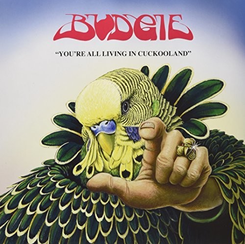 Budgie- You're All Living In Cuckooland ( Vinyl )