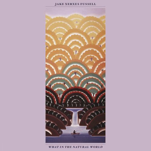 Jake Xerxes Fussell- What In The Natural World ( Vinyl )