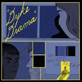 Dyke Drama- Up Against The Bricks ( Vinyl )