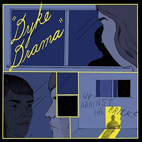 Dyke Drama- Up Against The Bricks ( Vinyl )