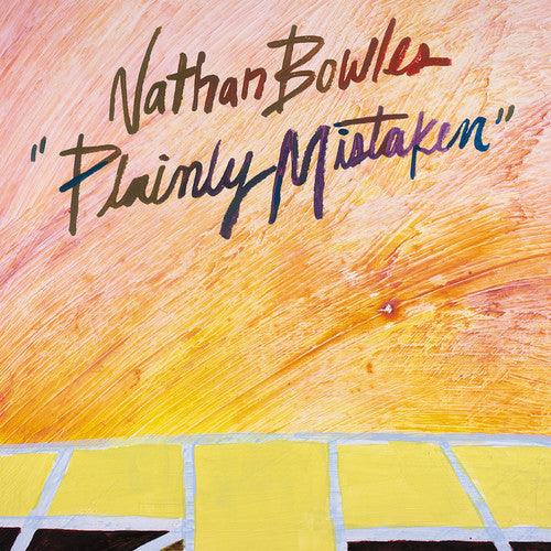 Nathan Bowles- Plainly Mistaken ( Vinyl )