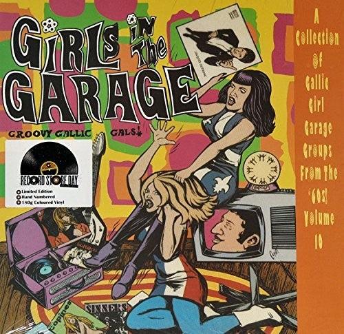 Various Artists- Girls In The Garage - Groovy Gallic Gals 10 / Var ( Vinyl )