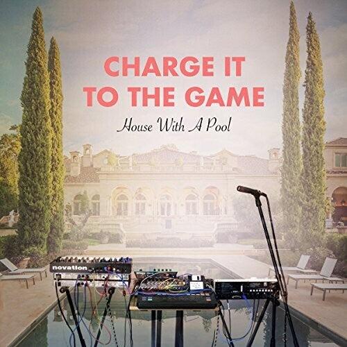 Charge It to the Game- House With A Pool ( Vinyl )
