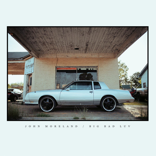 John Moreland- Big Bad Luv ( Vinyl )