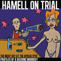 Hamell on Trial- The Night Guy at The Apocalypse Profiles of a Rushing Midnight ( Vinyl )