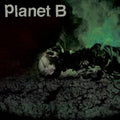Planet B- Planet B ( Vinyl )