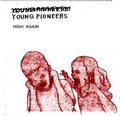 (Young) Pioneers- High Again ( Vinyl )