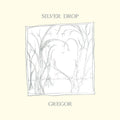 Gregor- SILVER DROP ( Vinyl )