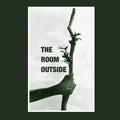 Room Outside- The Room Outside ( Vinyl )