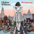 Chelsea Williams- Boomerang [Download Included] ( Vinyl )