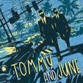 Tommy And June- Tommy & June ( Vinyl )