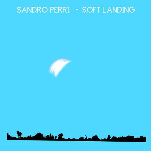 Sandro Perri- Soft Landing ( Vinyl )