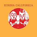 Eureka California- Wigwam ( Vinyl )