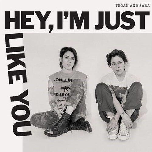 Tegan and Sara- Hey, I'm Just Like You ( Vinyl )
