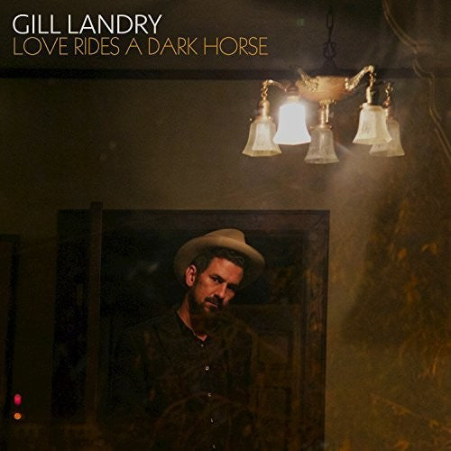 Gill Landry- Love Rides A Dark Horse [Red & Black Swirl LP] ( Vinyl )
