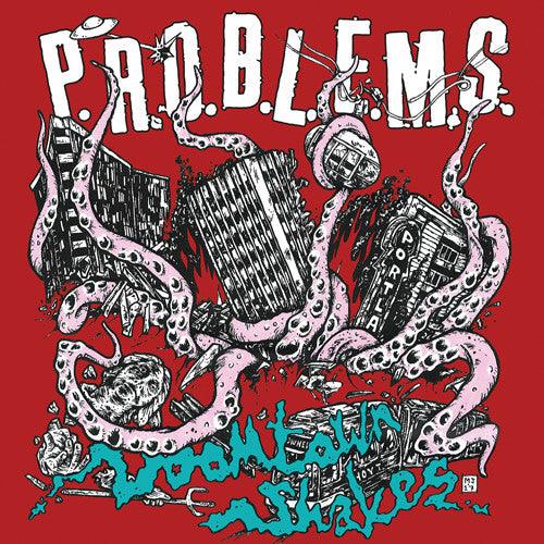 P.R.O.B.L.E.M.S.- Doomtown Shakes ( Vinyl )