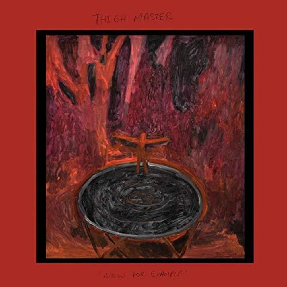 Thigh Master- Now For Example (Colored Vinyl) [Colored Vinyl] ( Vinyl )