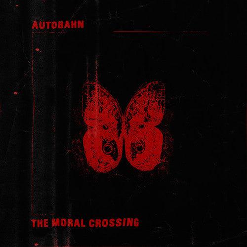 Autobahn- The Moral Crossing ( Vinyl )