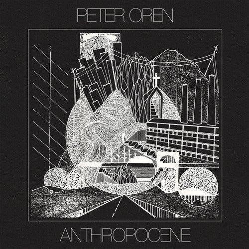 Peter Oren- Anthropocene ( Vinyl )