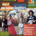 Our Native Daughters- Songs Of Our Native Daughters ( Vinyl )