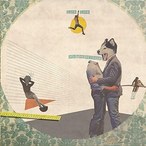Lick Lick- You & Me Neither ( Vinyl )