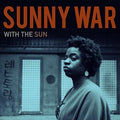 Sunny War- With the Sun ( Vinyl )