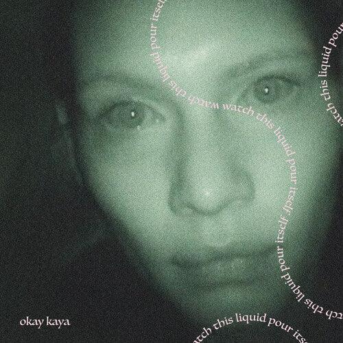 Okay Kaya- Watch This Liquid Pour Itself (Coke Bottle Clear V ( Vinyl )