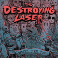 Destroying Laser- Weird Like You ( Vinyl )