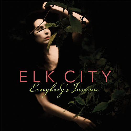 Elk City- Everybody's Insecure ( Vinyl )
