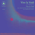Vive La Void- Vive La Void ( Vinyl )
