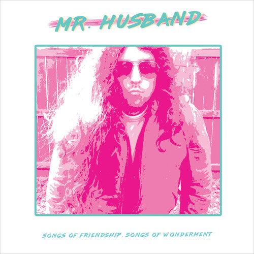 Mr.Husband- Songs Of Friendship, Songs Of Wonderment ( Vinyl )