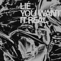 Lie- You Want It Real ( Vinyl )