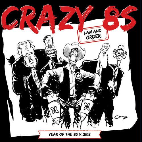 Crazy 8s- Law And Order V.2018 ( Vinyl )
