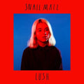 Snail Mail- Lush ( Vinyl )