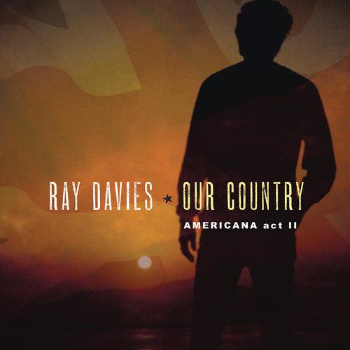 Ray Davies- Our Country: Americana Act 2 ( Vinyl )