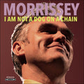 Morrissey- I Am Not A Dog On A Chain ( Vinyl )