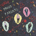 Proud Parents ( Vinyl )