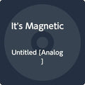 It's Magnetic- Untitled ( Vinyl )